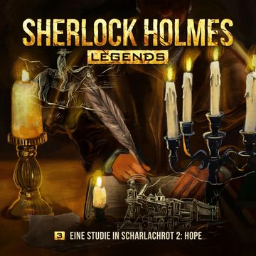 Sherlock Holmes - Sherlock Holmes Legends, Folge 3: Eine Studie in Scharlachrot II: Hope audiobook, Eric Zerm