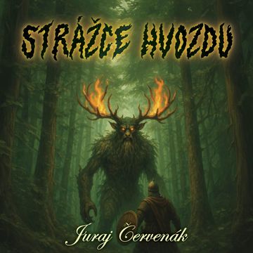 Strážce hvozdu audiobook, Juraj Červenák