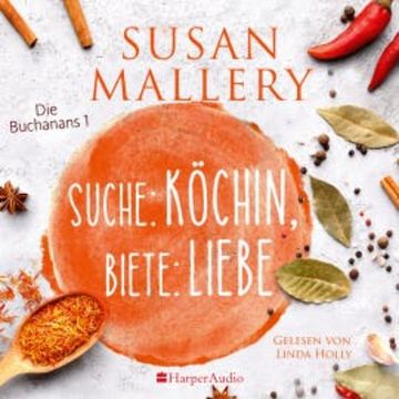 Suche: Köchin, biete: Liebe (ungekürzt) audiobook, Susan Mallery