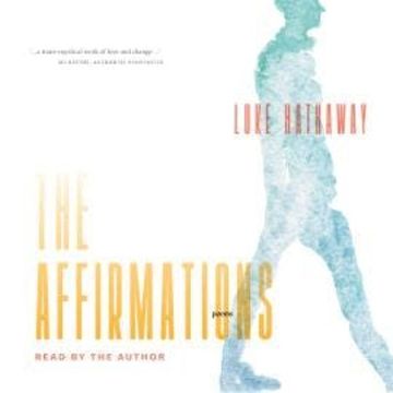 The Affirmations (Unabridged) audiobook, Luke Hathaway