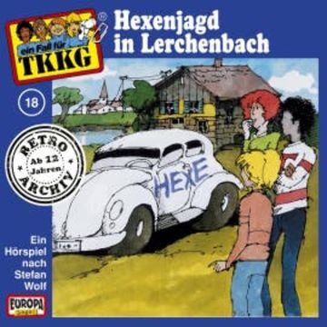 TKKG - Folge 18: Hexenjagd im Lerchenbach audiobook, H.G. Francis