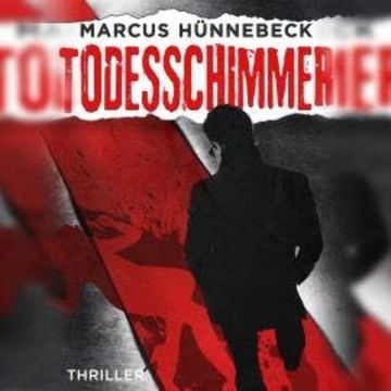 Todesschimmer - Drosten & Sommer, Band 6 (ungekürzt) audiobook, Marcus Hünnebeck