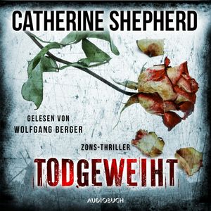 Todgeweiht, Catherine Shepherd