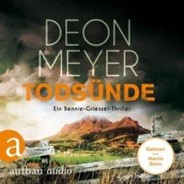 Todsünde - Benny Griessel Romane, Band 8 (Gekürzt) audiobook, Deon Meyer