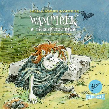 Wampirek. Tom 6. Wampirek w niebezpieczeństwie audiobook, Angela Sommer-Bodenburg