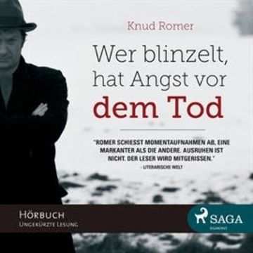 Wer blinzelt, hat Angst vor dem Tod audiobook, Knud Romer