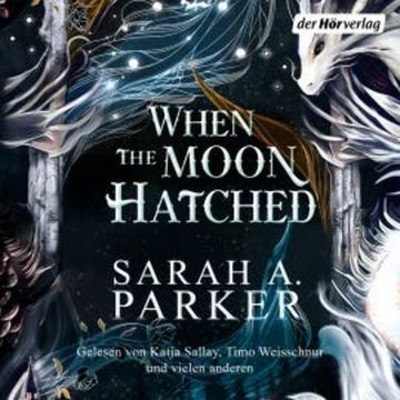 When The Moon Hatched audiobook, Sarah A. Parker