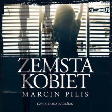 Zemsta kobiet audiobook, Marcin Pilis