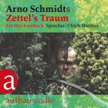 Zettel's Traum (Gekürzt) audiobook, Arno Schmidt