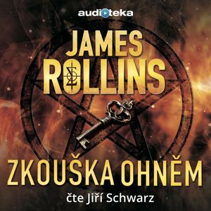 Zkouška ohněm, James Rollins