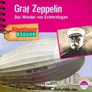 Abenteuer & Wissen: Graf Zeppelin, Viviane Koppelmann