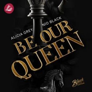 Be our Queen, Nio Black