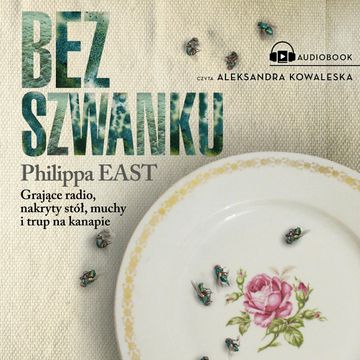 Bez szwanku audiobook, Philippa East