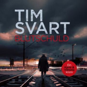Blutschuld audiobook, Tim Svart