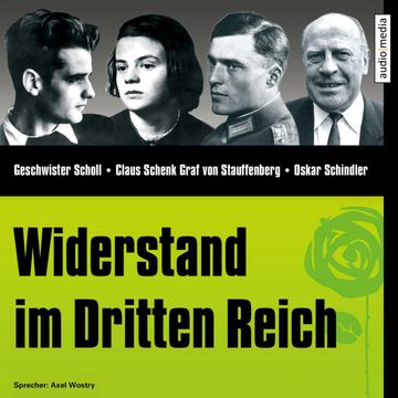 CD WISSEN - Widerstand im Dritten Reich, Stephanie Mende