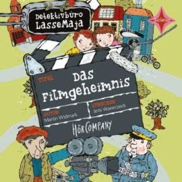 Das Filmgeheimnis - Detektivbüro LasseMaja, Teil 30 (ungekürzt) audiobook, Martin Widmark
