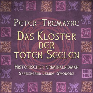 Das Kloster der Toten Seelen (Schwester Fidelma 11) audiobook, Peter Tremayne