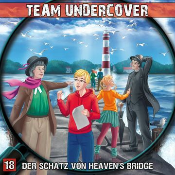 Der Schatz von Heaven's Bridge (Team Undercover 18) audiobook, Christoph Piasecki, Dominik Ahrens, Markus Topf