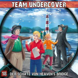 Der Schatz von Heaven's Bridge (Team Undercover 18), Christoph Piasecki, Dominik Ahrens, Markus Topf