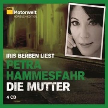 Die Mutter audiobook, Petra Hammesfahr