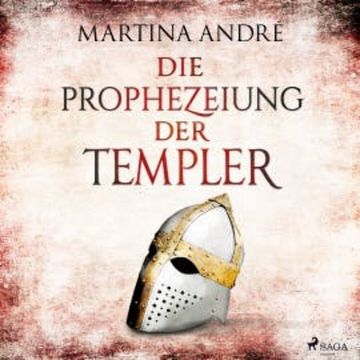 Die Prophezeiung der Templer (Gero von Breydenbach, Band 6) audiobook, Martina André