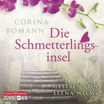 Die Schmetterlingsinsel audiobook, Corina Bomann