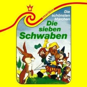 Die schönsten Märchen, Folge 9: Die sieben Schwaben, Gebrüder Grimm, Gerd von Haßler