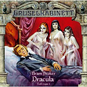 Dracula - Folge 1 von 3 (Gruselkabinett 17), Bram Stoker