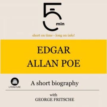 Edgar Allan Poe: A short biography audiobook, 5 Minutes