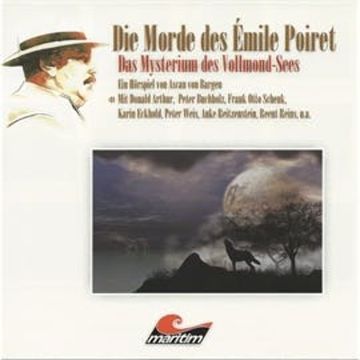 Das Mysterium des Vollmond-Sees (Die Morde des Émile Poiret 1) audiobook, Ascan von Bargen