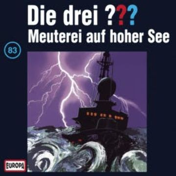 Folge 83: Meuterei auf hoher See audiobook, N.N.