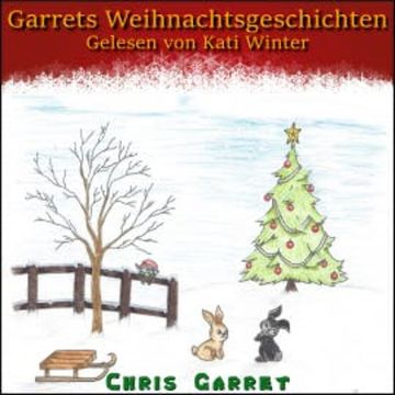 Garrets Weihnachtsgeschichten audiobook, Chris Garret