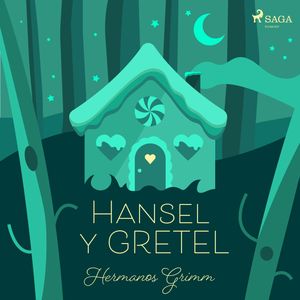 Hansel y Gretel, Hermanos Grimm