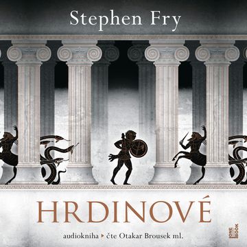 Hrdinové audiobook, Stephen Fry