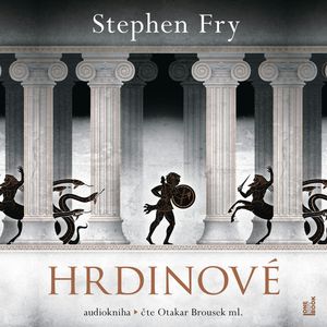Hrdinové, Stephen Fry