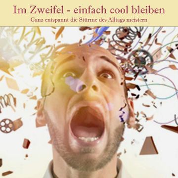 Im Zweifel - einfach cool bleiben audiobook, Patrick Lynen