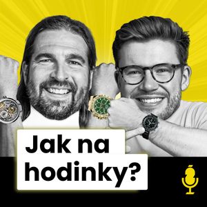 Jak začít investovat do hodinek? „Padělky se zlepšují. Rolex je jako Mercedes“ říká Jan Lidmaňský, Vojta Žižka