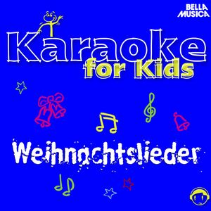 Karaoke für Kids: Weihnachtslieder, Vol. 3, Schüler aus Stutensee-Blankenloch
