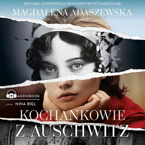 Kochankowie z Auschwitz, Magdalena Adaszewska