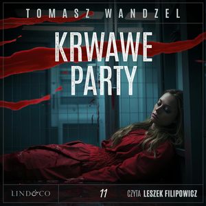 Krwawe party. Komisarz Oczko. Tom 11, Tomasz Wandzel