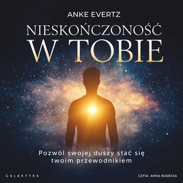 Nieskończoność w tobie audiobook, Anke Evertz