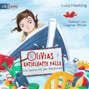 Olivias rätselhafte Fälle - Die Sache mit der Plastikinsel, Lucy Hawking