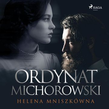 Ordynat Michorowski audiobook, Helena Mniszkówna