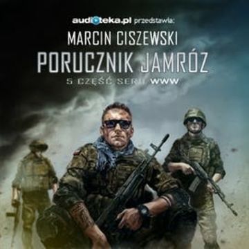 Porucznik Jamróz audiobook, Marcin Ciszewski