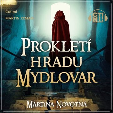 Prokletí hradu Mydlovar audiobook, Martina Novotná