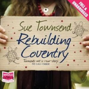 Rebuilding Coventry, Sue Townsend