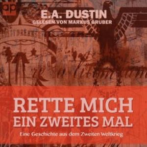 Rette mich ein zweites mal, E. A. Dustin