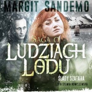 Saga o Ludziach Lodu, tom 13: Ślady szatana, Margit Sandemo