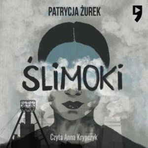 Ślimoki, Patrycja Żurek