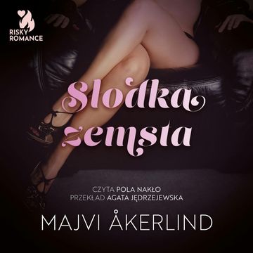 Słodka zemsta audiobook, Majvi Åkerlind